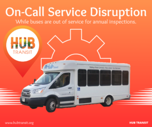 On-Call Service Disruption notice with image of Hub Transit bus