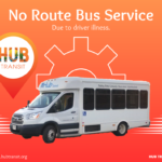 Image of Hub Transit Bus noting there will be no Route Bus service